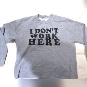 Red Sky I Don't Work Here Sweater